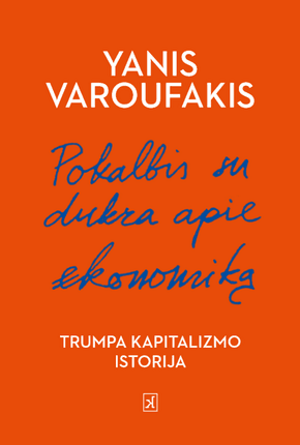 Pokalbis su dukra apie ekonomiką, Yanis Varoufakis